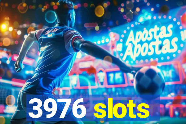 3976 slots